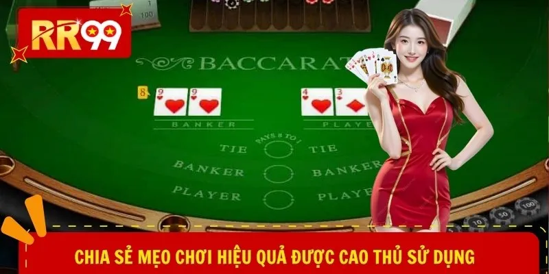 Chia sẻ mẹo chơi hiệu quả được cao thủ sử dụng