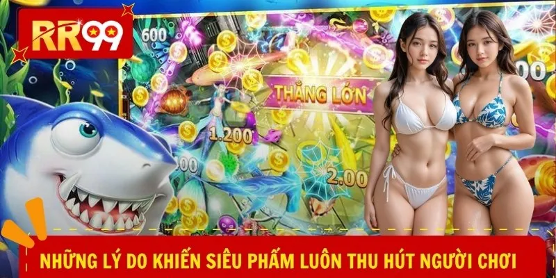 Những lý do khiến siêu phẩm luôn thu hút người chơi